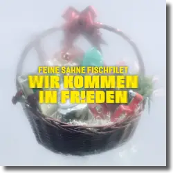 Feine Sahne Fischfilet – Wir kommen in Frieden